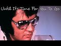 Elvis Presley..A Letter To Linda..Until It’s Time For You To Go