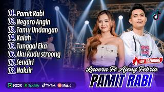 Download lagu Lavora Ft Ajeng Febria - PINGIN RABI - NEGORO ANGIN - TAMU UNDANGAN || DANGDUT VIRAL TERBARU