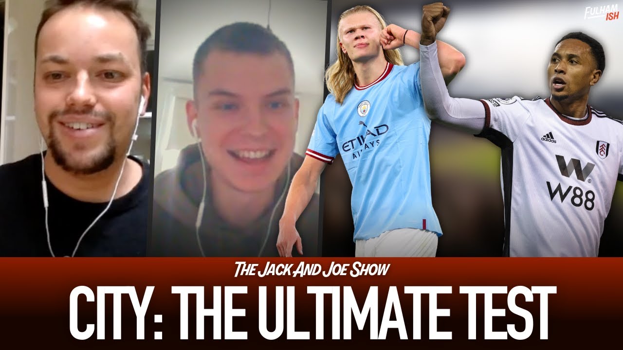 Can Fulham Foil City's Title Hunt? THE JACK AND JOE SHOW YouTube