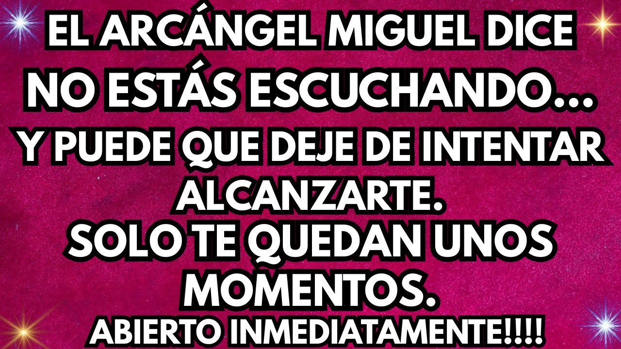 👹El Arcángel Miguel Dice: NO Estás Escuchando… y Pronto Dejará de Intentar Alcanzarte