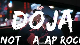 $NOT & A$AP Rocky - Doja (Lyrics)  | 25 MIN