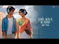 Dil kya kare jab kisi ko (Lofi Flip) | दिल क्या करे जब किसी को | Kishore Kumar | Julie | Hindi Song