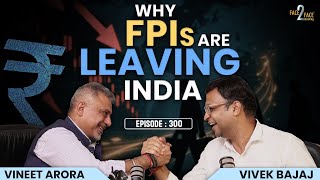 Why Foreign Investors Are Exiting Indian Stock Markets? | #Face2Face with Vineet Arora