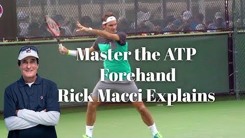 Master the ATP Forehand the Right Way – Rick Macci Explains