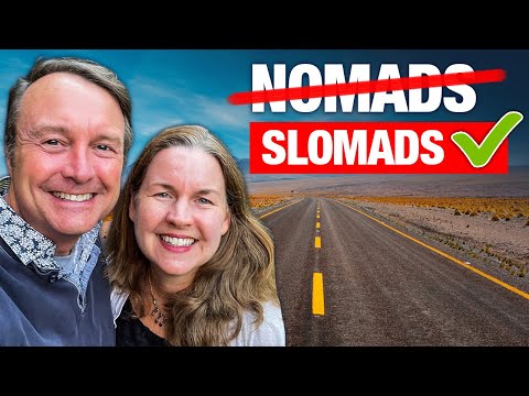What's a Slomad (or a Slowmad)? - Our Nomadic FIRE Life (Financial Independence, Retire Early)