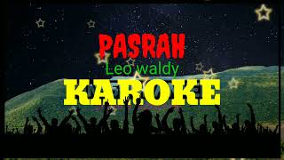 Download Lagu Karoke lagu pasrah ( leo waldy )+ lirik/audio HQ MP3 Download Lagu Karoke lagu pasrah ( leo waldy )+ lirik/audio HQ MP3