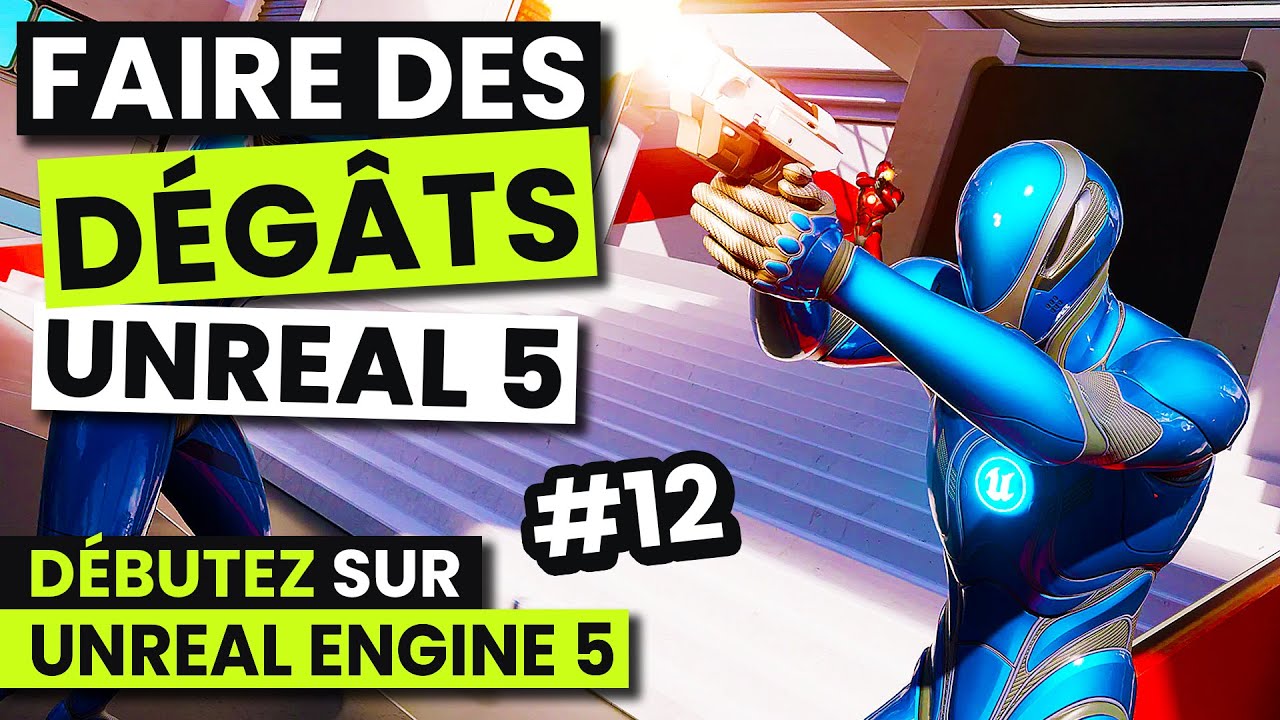 Infliger des Dégâts - Débuter sur UE5