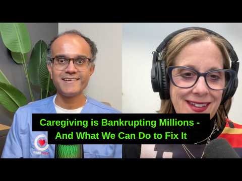 How Caregiving is Bankrupting Millions - and the FIX | America's Chief Elder Officer, Neal K. Shah