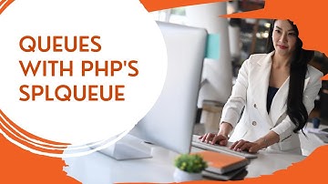 Queues With PHPs SplQueue