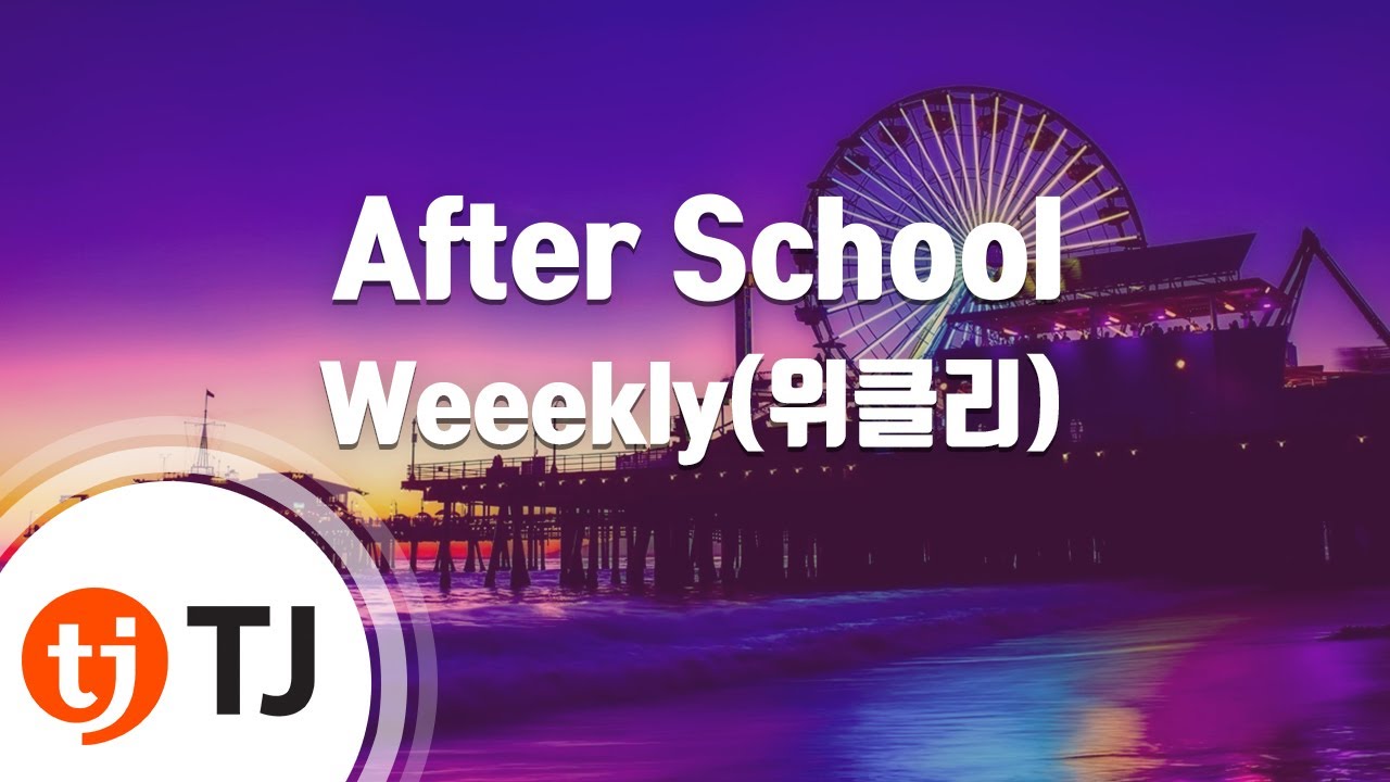 [TJ노래방] After School - Weeekly(위클리) / TJ Karaoke