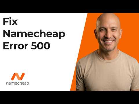Fix Namecheap Error 500 (Step by Step Guide)
