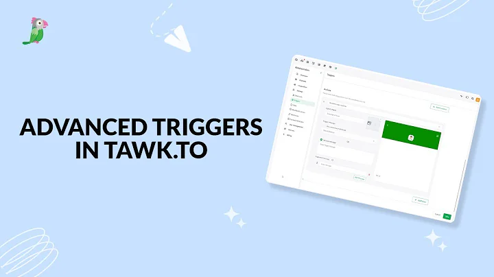 Setting up advanced triggers in tawk to