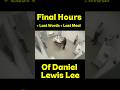 8:07 AM — The Execution of Daniel Lewis Lee