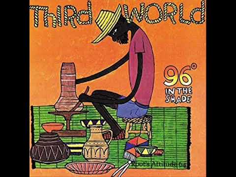 Third World - Dreamland - (96 In The Shade)