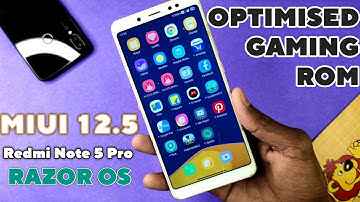 MIUI 12.5 RAZER OS For Redmi Note 5 Pro | OPTIMISED GAMING ROM | Better Than AOSP?