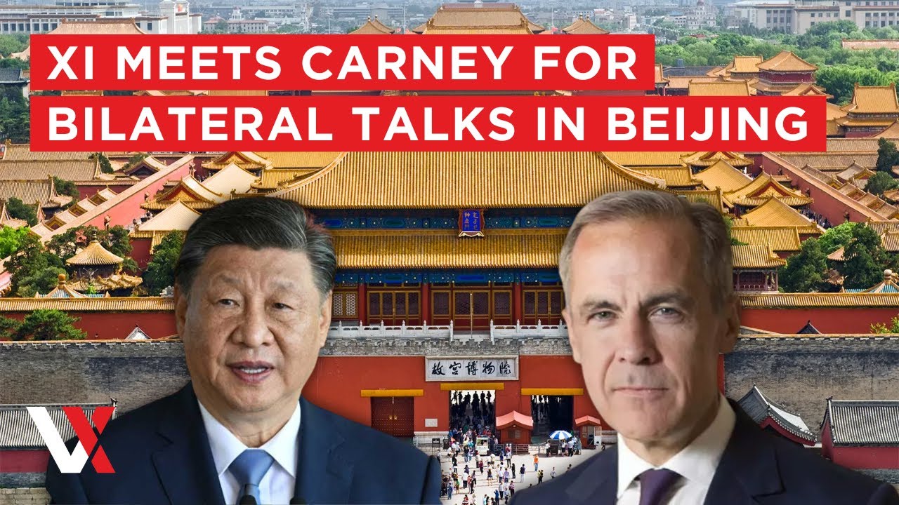 LIVE | Xi Meets Canadian Prime Minister Mark Carney In Beijing | VERTEX