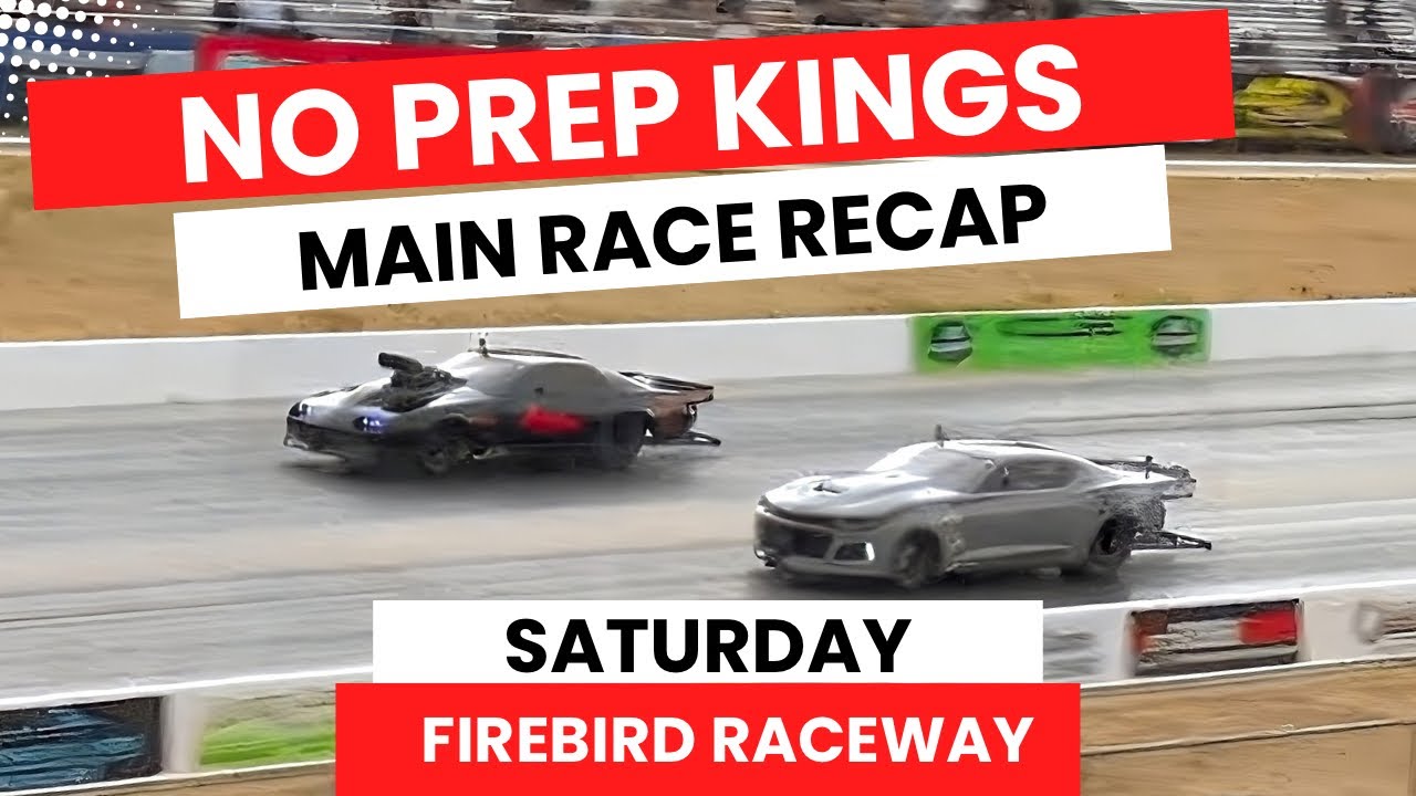 Street Outlaws No Prep Kings main race recap at Firebird Raceway 8-24 ...