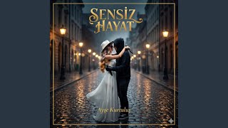 Sensiz Hayat