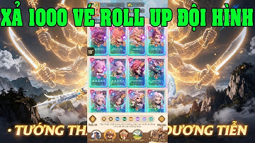 Tam Quốc Khởi Động Xả 1000 Vé Chiêu Mộ Roll Tướng UP Đội Hình Tăng Mạnh Lực Chiến Samkok: New Force