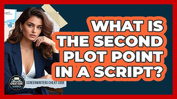 What Is The Second Plot Point In A Script?