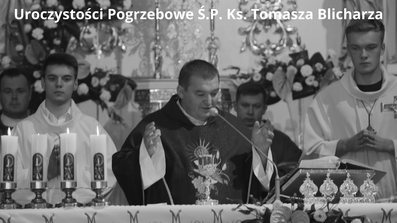 Retransmisja Uroczystości Pogrzebowych Ś.P. Ks. Tomasza Blicharza