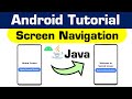 How to navigate from one screen to another in Android application   JAVA