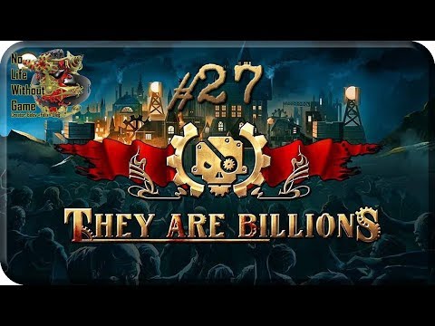 They Are Billions[#27] - Топи (Прохождение на русском(Без комментариев))
