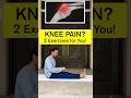 Knee Pain Relief Naturally | 2 Easy Exercises for Stronger Knees | Reduce Knee Pain & Stiffness