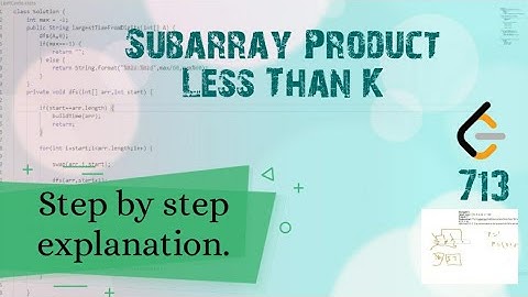 Subarray Product Less Than K LeetCode 713 September Challenge