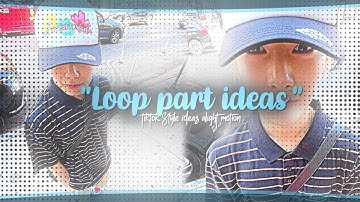 Loop ideas for your edits on alight motion₊⟡