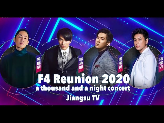F4 Reunion 2020 at Jiangsu TV for a Thousand and a Night concert class=