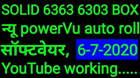 6363 box me new auto roll software update kaise kare 6-7-2020