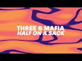 Three 6 Mafia Half On A Sack Official Audio mp3
