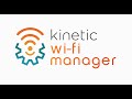 How to Use the Kinetic Wi-Fi Manager