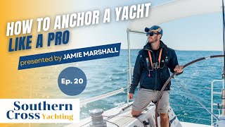 How To Anchor a Yacht, taught by a professional skipper and sailing instructor!