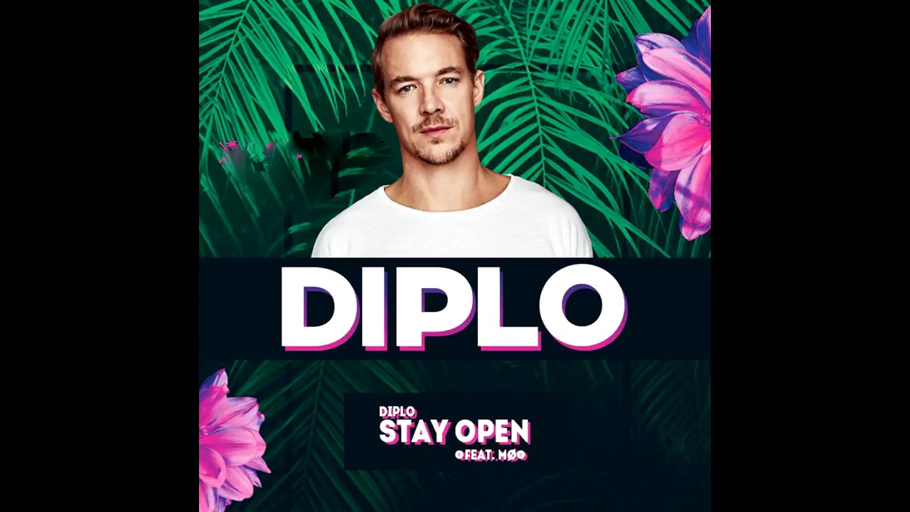 Diplo   Stay Open feat (MØ) - Official Audio