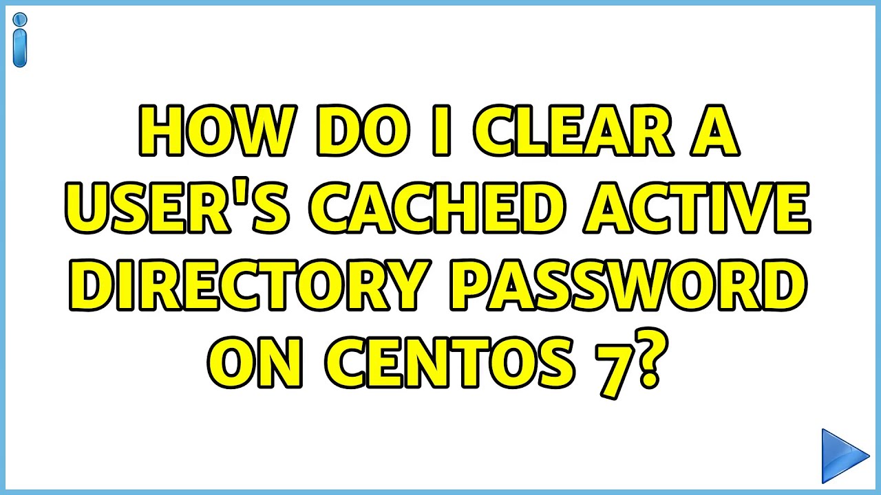 How do I clear a user's cached Active Directory password on CentOS 7?