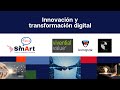 Smart Talks 2021: Innovacion y Transformacion Digital