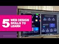 5 Skills to Learn to become a web designer with no coding