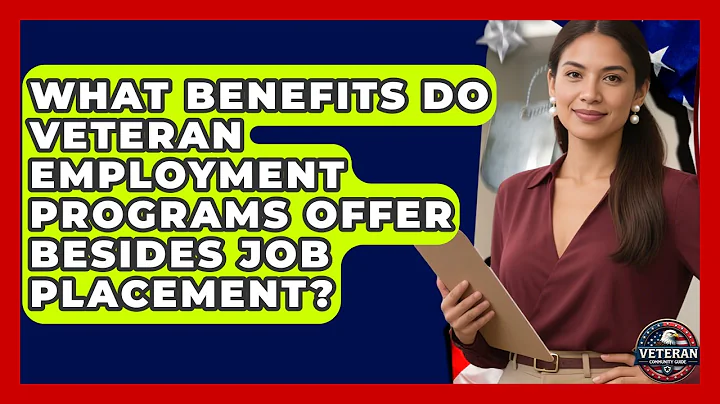 What Benefits Do Veteran Employment Programs Offer Besides Job Placement? - Veteran Community Guide