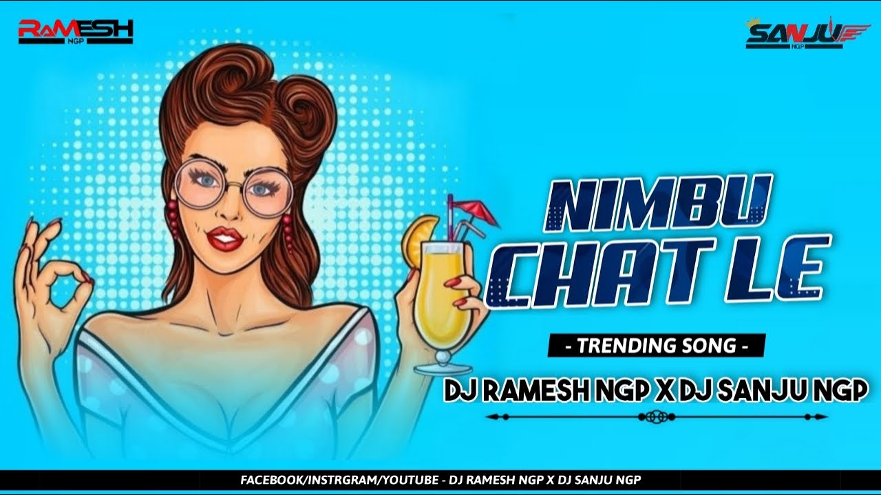 NIMBU CHAT RE  2021 REMIX  DJ RAMESH NGP