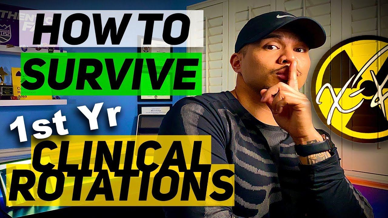 HOW TO SURVIVE your 1st YEAR of CLINICAL ROTATIONS | X-Ray | Radiology ...