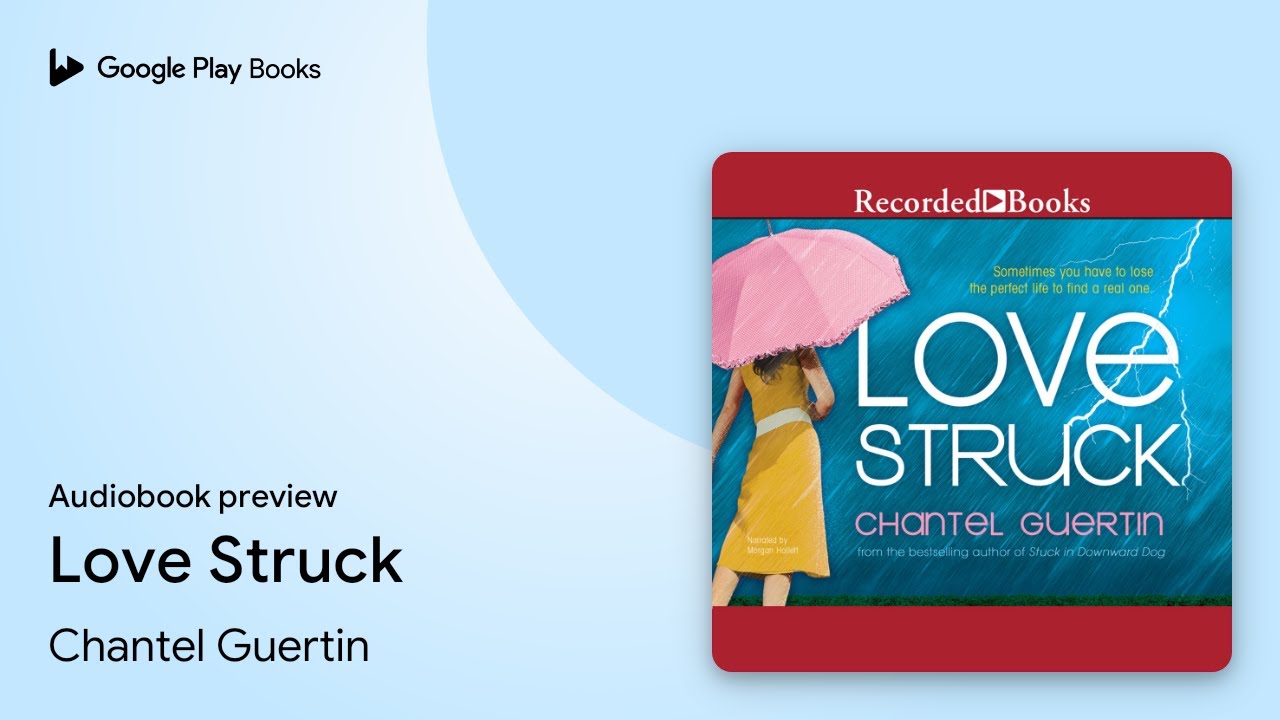Love Struck by Chantel Guertin · Audiobook preview