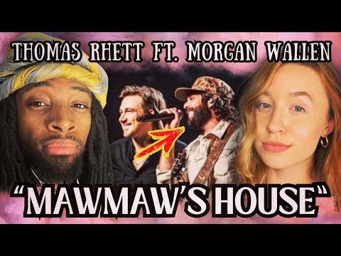 THE COLLAB WE NEEDED Thomas Rhett Mamaw S House Ft Morgan Wallen REACTION