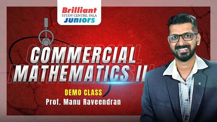 Commercial Mathematics II | Mathematics | Prof. Ma...