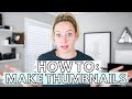 HOW TO MAKE A YOUTUBE CUSTOM THUMBNAIL: Spilling my thumbnail making secrets | THECONTENTBUG