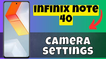 Camera settings infinix Note 40 || How to set camera settings || Hidden features and tricks