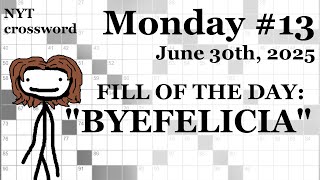 Monday, 6/30/25 (DOWNS MOSTLY) -- NYT Crossword with Sam