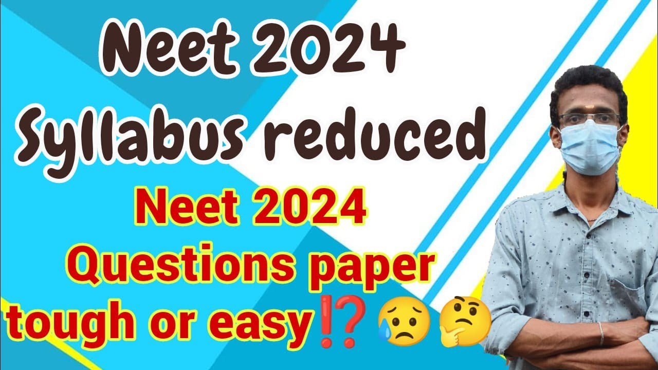 Neet 2024 Questions paper Tough or Easy⁉️😰🥶Neet 2024 Syllabus reduced