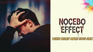 What is the Nocebo effect? | Placebo vs Nacebo? | Psychology 